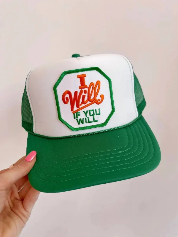 Women's I Will If You Will Trucker Hat In Green Multi